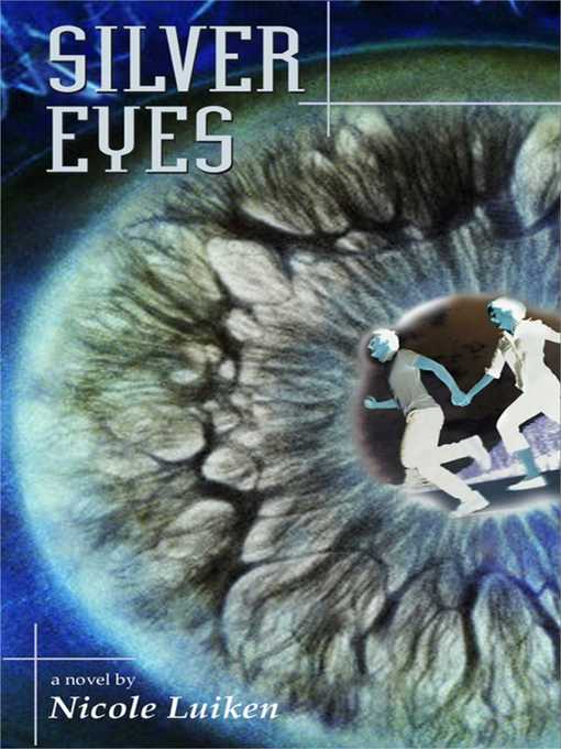 Title details for Silver Eyes by Nicole Luiken - Wait list